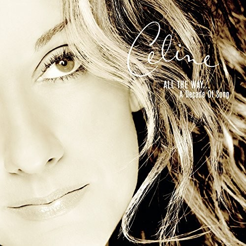 All The Way...A Decade of Song [CD] Céline Dion [*READ*, VERY GOOD]