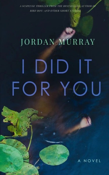 I Did It For You Jordan Murray Taschenbuch Kartoniert / Broschiert Englisch 2023-image