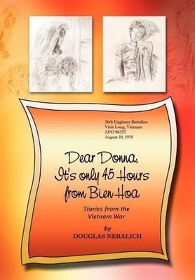 Douglas Neralic Dear Donna, it's Only 45 Hours from Bien Ho (Gebundene Ausgabe)