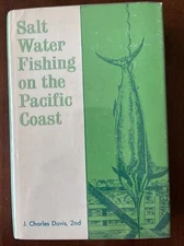 Salt Water Fishing On The Pacific Coast, J. Charles Davis 2nd, 1964, HC DJ Illus