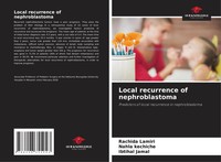 Rachida Lamiri (U. A.) | Local Recurrence Of Nephroblastoma | Taschenbuch (2024)