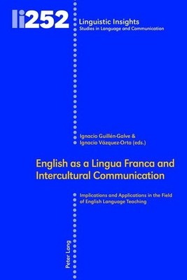 English as a Lingua Franca and Intercultural Communication: Implications and App