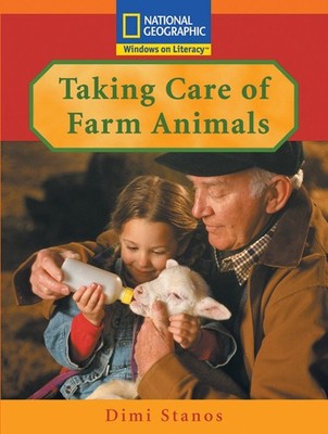 Windows on Literacy Step Up (Science: Animals Around Us): Taking Care of Far...