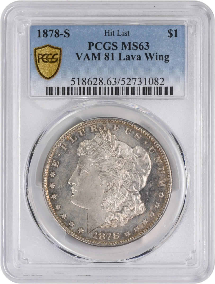 1878-S VAM 81 Morgan Silver Dollar Lava Wing MS63 PCGS