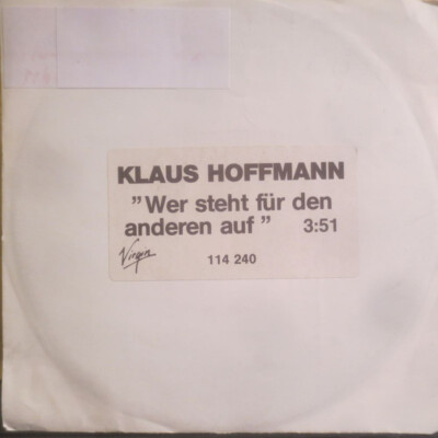 7'', Single, Promo Klaus Hoffmann - Wer Steht Für Den Anderen Auf