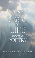 Cheryl Bedford | Living The Wisdom Of Life Through Poetry | Buch | Englisch
