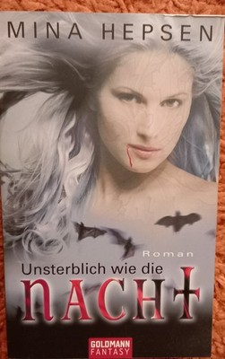 Mina Hepsen - Unsterblich wie die Nacht