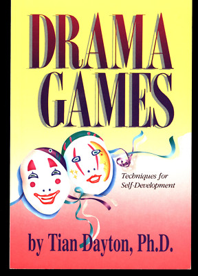 TIAN DAYTON DRAMA GAMES TECHNIQUES FOR SELF-DEVELOPMENT VERY GOOD SOFTCOVER