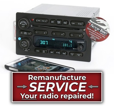 Reman & Bluetooth Mod SERVICE for 03-05 Chevy GMC Truck Van AMFM 6 Disc CD Radio
