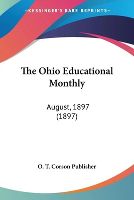 O. T. Corson Publisher | The Ohio Educational Monthly | Taschenbuch | Englisch