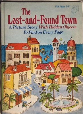 The Lost-and-found town: A picture story with hidden objects to find on ever...