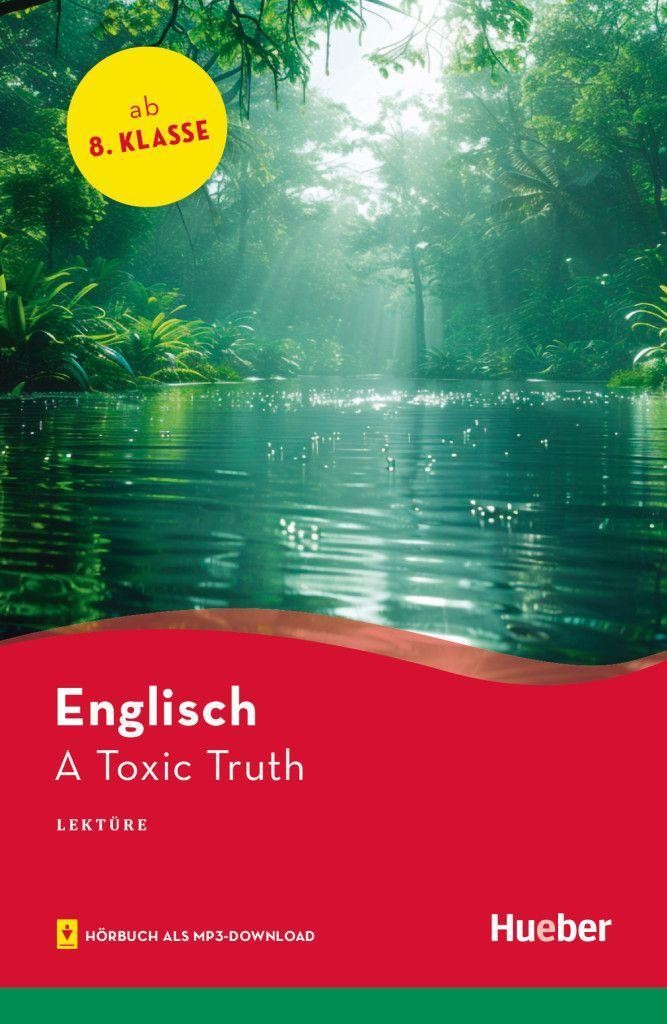 Hueber Verlag Gmbh A Toxic Truth - Bild 2