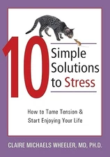 Ten Simple Solutions to Stress (10 S... by Michaels Wheeler Paperback / softback