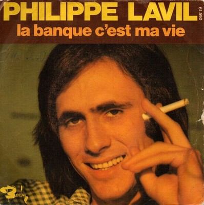 La Banque C'est Ma Vie | Philippe Lavil | Guter Zustand