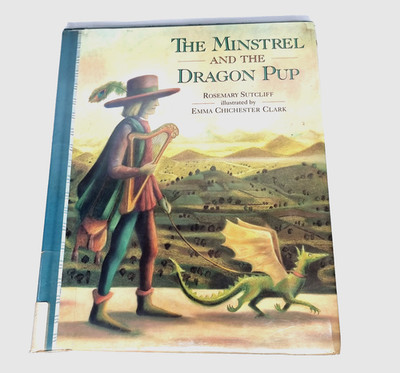 The Minstrel and the Dragon Pup by Rosemary Sutcliffe  Hardcover 1993