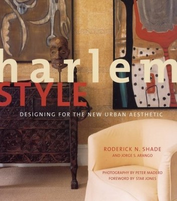 Harlem Style: Designing for the New Urban Aesthetic - Hardcover - GOOD