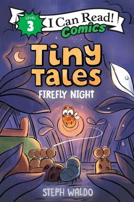 Tiny Tales: Firefly Night by Steph Waldo Hardcover Book
