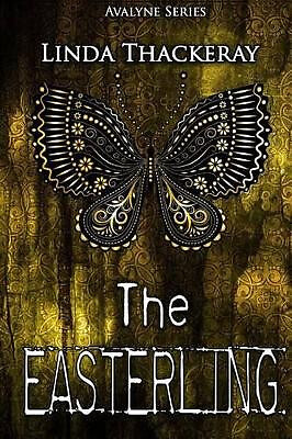 The Easterling By Linda Thackeray - New Copy - 9781523250660