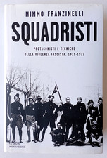 SQUADRISTI, Mimmo Franzinelli - 1a ediz. Mondadori 2003