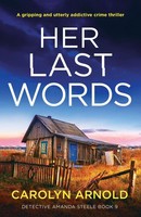 Carolyn Arnold | Her Last Words | Taschenbuch | Englisch (2023) | Bookouture