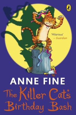 The Killer Cat's Birthday Bash | Anne Fine | englisch