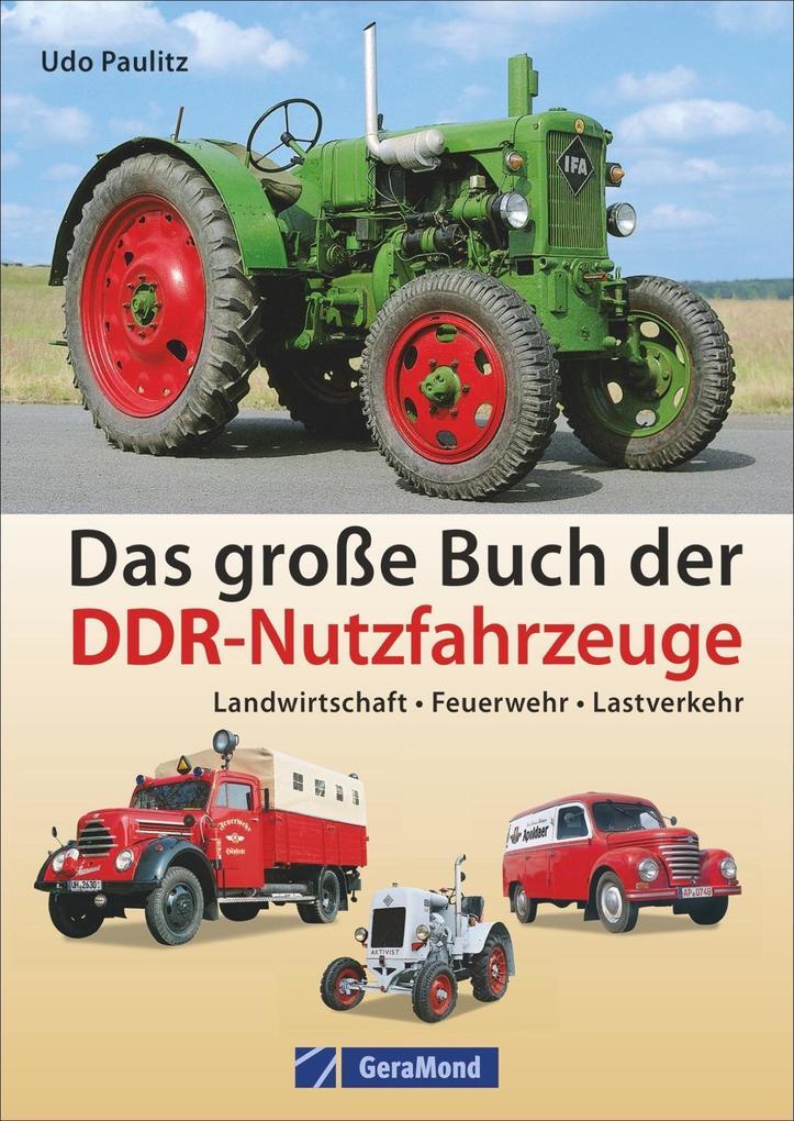 Thumbnail - Das Große Buch Der Ddr-nutzfahrzeuge | Udo Paulitz | 2019 | Deutsch