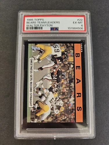 1985 Topps - #22 Walter Payton THE BEARS TEAM LEADERS, PSA 6 EX-MT