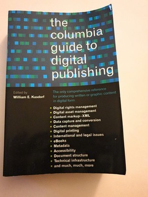 The Columbia Guide to Digital Publishing by , Acceptable Book