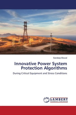 Innovative Power System Protection Algorithms Sandeep Biswal Taschenbuch 2021