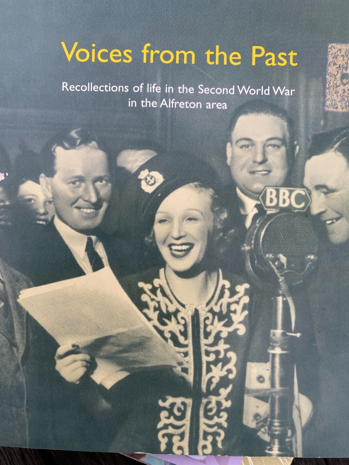 Voices from the Past Recollections Life in WWII in Alfreton Area Derbyshire