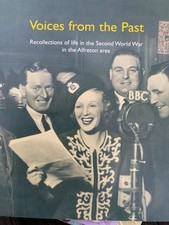 Voices from the Past Recollections Life in WWII in Alfreton Area Derbyshire