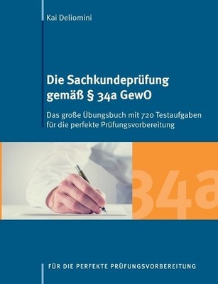 Kai Deliomini Die Sachkundeprüfung gemäß § 34a GewO (Paperback) (UK IMPORT)