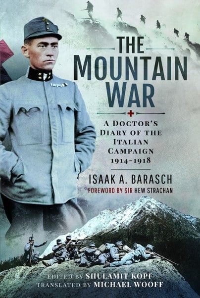 THE MOUNTAIN WARA Doctor’s Diary of the Italian Campaign 1914 – 1918