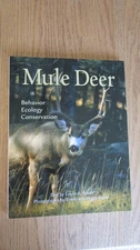 MULE DEER Book by Erwin Bauer Behavior Ecology Conservation1st Edition 1995 New