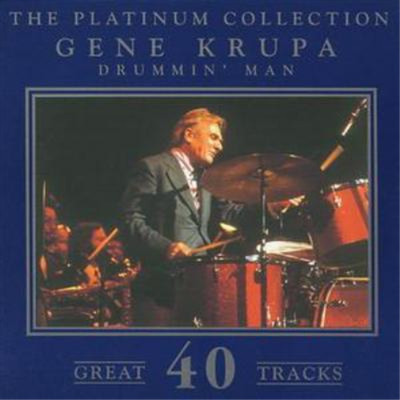 Gene Krupa Drummin' Man - The Platinum Collection (CD) Album