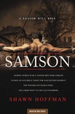 Samson: A Savior Will Rise - Paperback By Hoffman, Shawn - GOOD