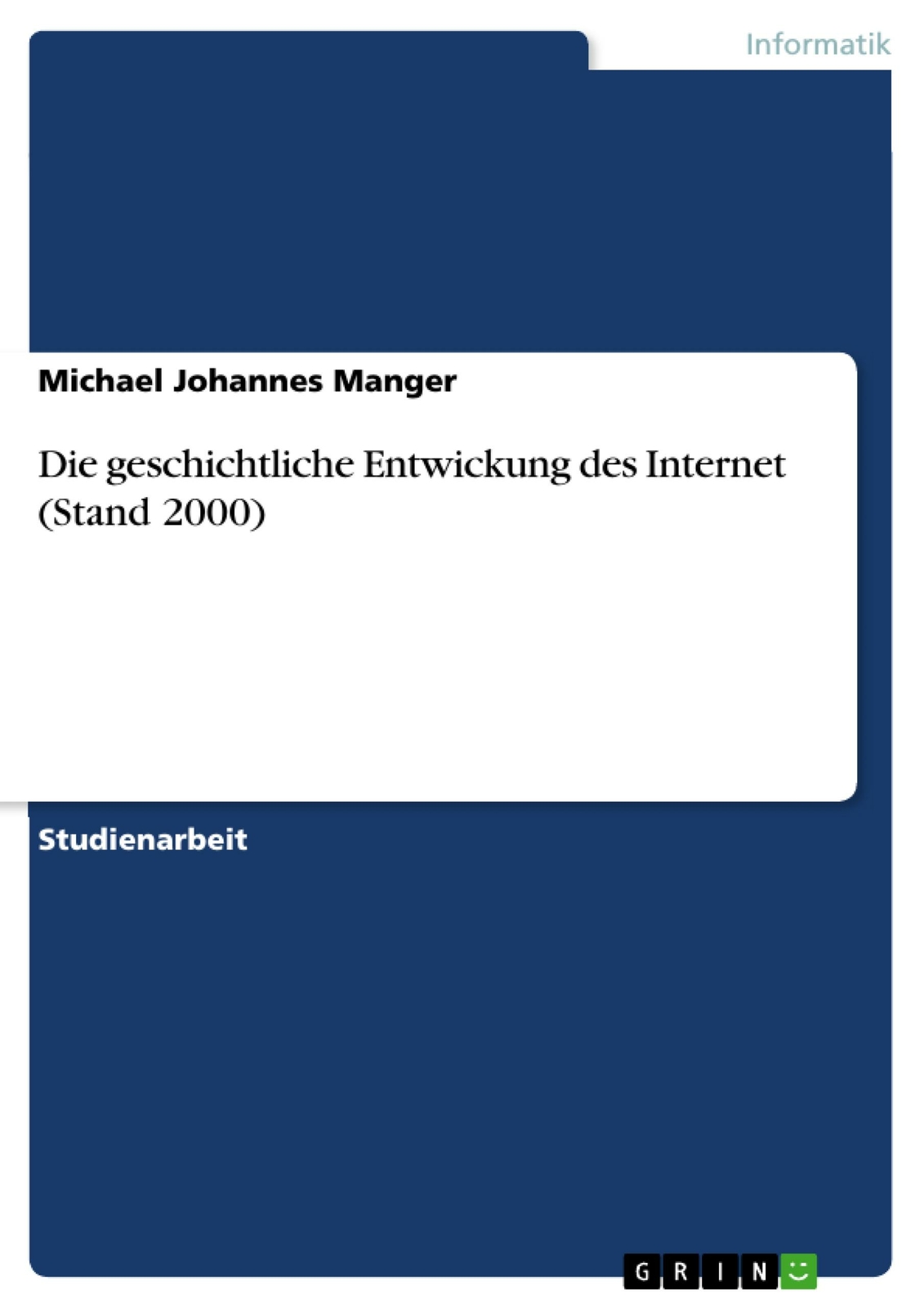 Die Geschichtliche Entwickung Des Internet (stand 2000) | Buch |