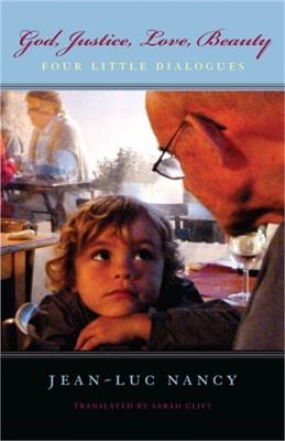 God, Justice, Love, Beauty: Four Little Dialogues (Paperback or Softback)