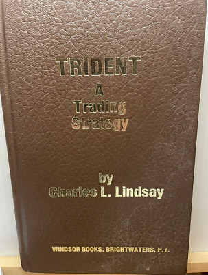 Trident : A Trading Strategy by Charles L. Lindsay (1998, Hardcover)