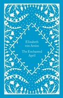 The Enchanted April Elizabeth Von Arnim