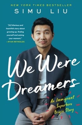 Simu Liu We Were Dreamers
