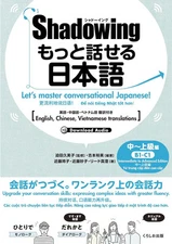 Shadowing More Spoken Japanese Intermediate-Advanced English Chinese Vietnamese