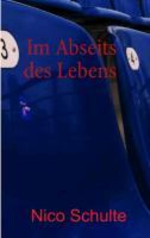 Thumbnail - Nico Schulte | Abseits Des Lebens | Taschenbuch | Deutsch (2013) |