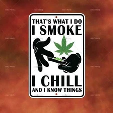 I SMOKE WEED I CHILL Metal Sign marijuana 420 Home room wall art gift decor B685