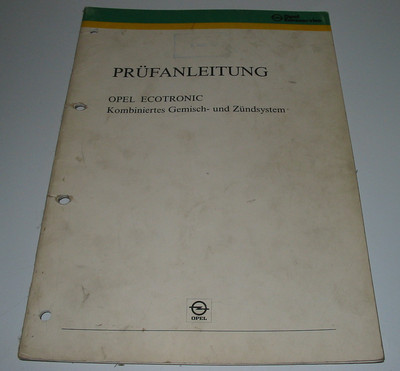Werkstatthandbuch Prüfanleitung Opel Ecotronic kombiniertes Gemisch Zündsystem!