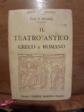 MANUALI HOEPLI INAMA IL TEATRO ANTICO GRECO E ROMANO 1910