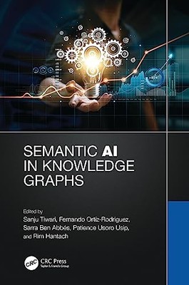 Semantic AI in Knowledge Graphs by Sanju Tiwari 9781032321851 NEW