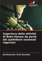 Bartholomew Terfa Dansoho | Copertura Delle Attività Di Boko Haram Da Parte...