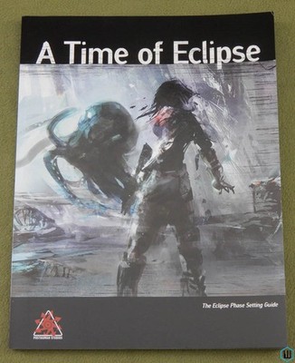 A Time of Eclipse (ECLIPSE PHASE RPG) Posthuman Studios EP 21814
