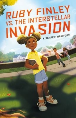 Ruby Finley vs. the Interstellar Invasion Hardcover K. Tempest Br